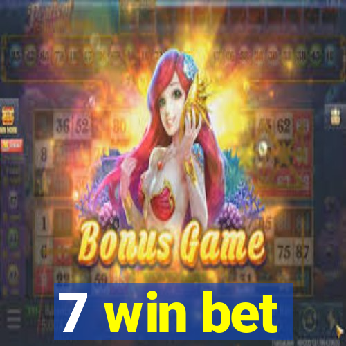 7 win bet